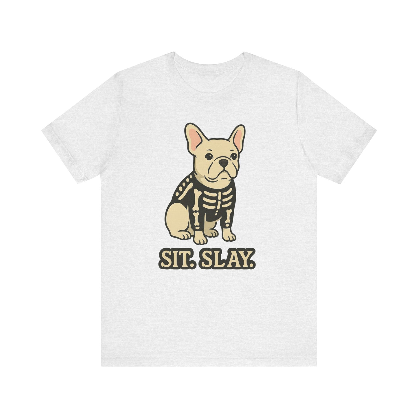 White French Bulldog Stay. Slay. Halloween TShirt