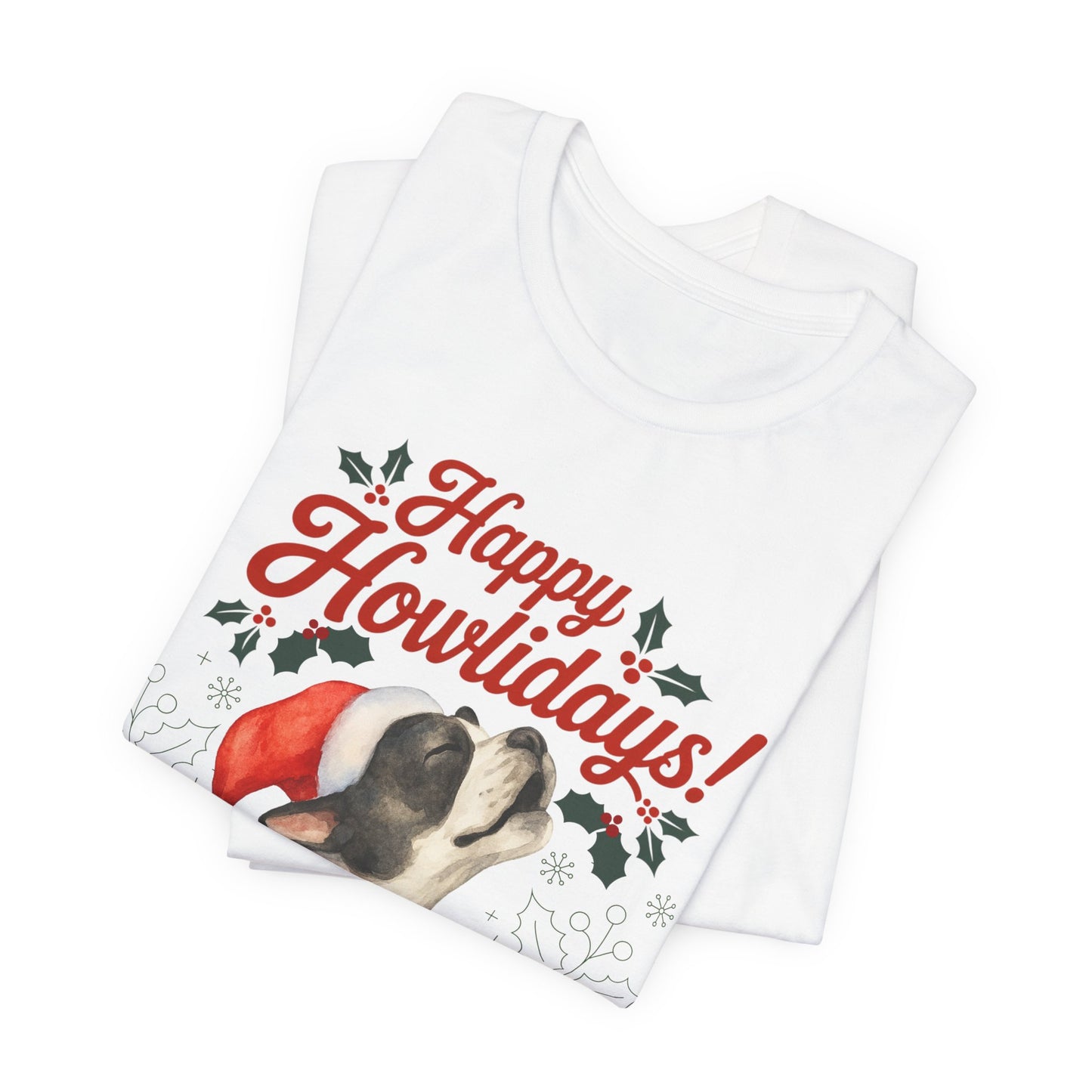 Piebald French Bulldog Happy Howlidays TShirt