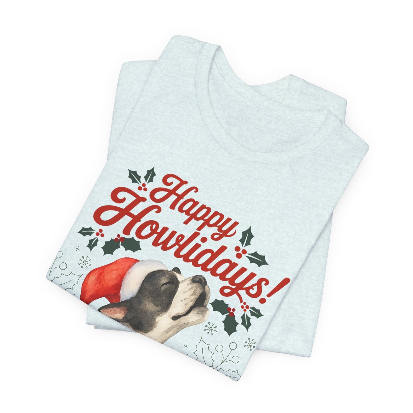 Piebald French Bulldog Happy Howlidays TShirt