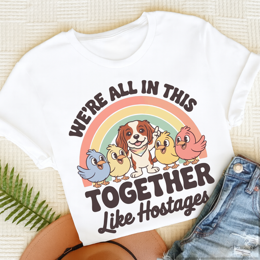 Cavalier Better Hostage Situation Unisex TShirt White