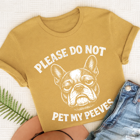 Frenchie Pet My Peeves Unisex TShirt Comfort Colors Mustard