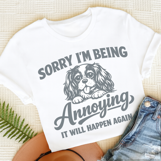 Cavalier Annoying Sorry Unisex TShirt White