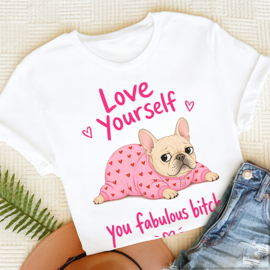 Personalized Frenchie Love Yourself Unisex TShirt White
