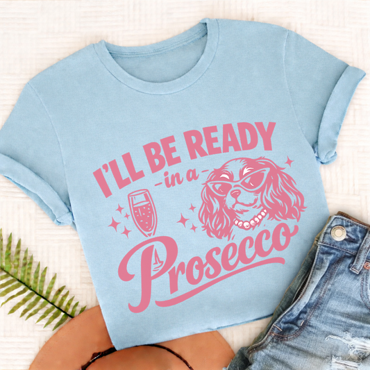Cavalier King Charles Ready In a Prosecco Unisex TShirt Comfort Colors Chambray