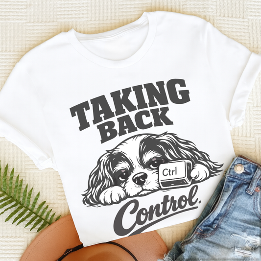 Cavalier King Charles Taking Control Unisex TShirt White