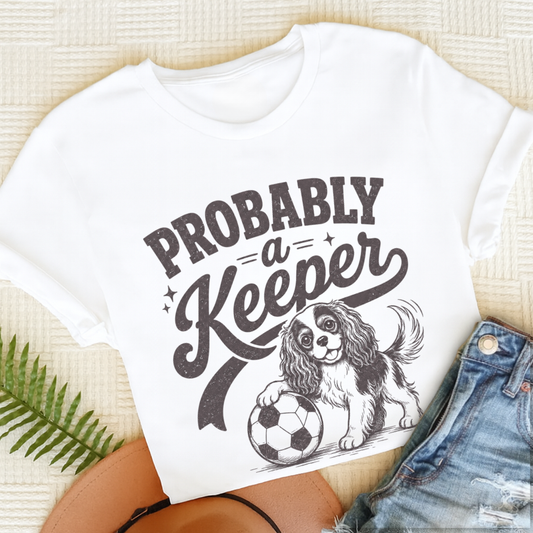 Cavalier King Charles Funny Soccer Keeper Unisex TShirt White