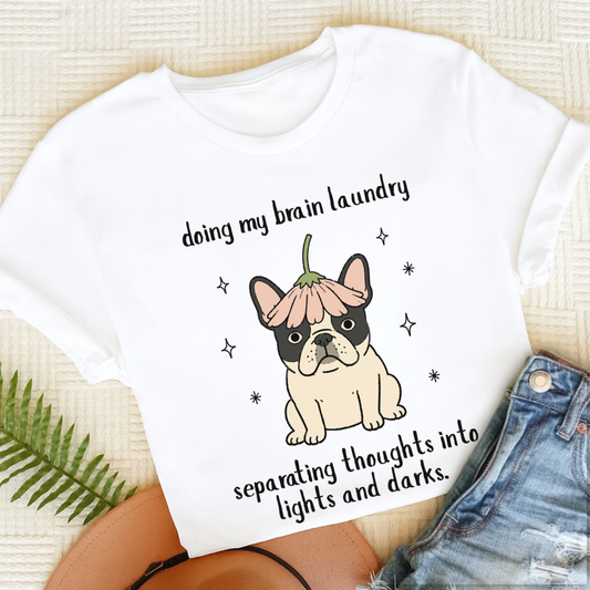 Custom Frenchie Brain Laundry Unisex TShirt White