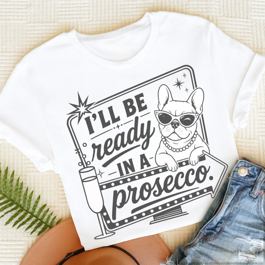 French Bulldog Ready In a Prosecco Unisex TShirt White