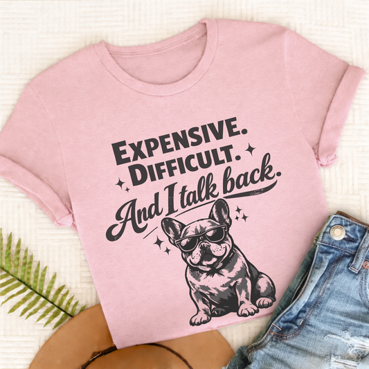 French Bulldog Talk Back Snark Unisex TShirt Blossom