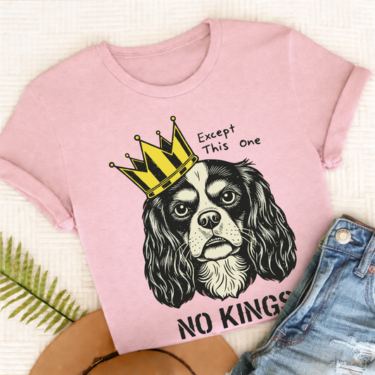 Custom Cavalier No Kings Protest Unisex TShirt Blossom