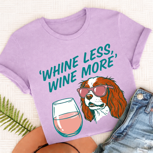 Custom Cavalier Wine More Drinking Unisex Tshirt Orchid