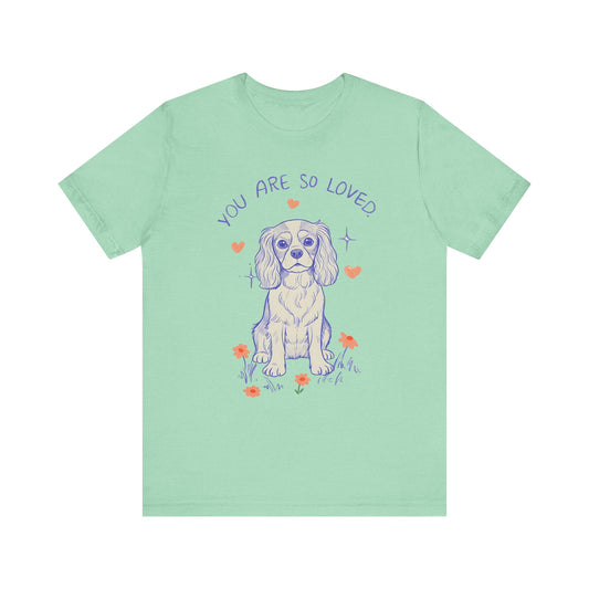 Cavalier King Charles Always Loved Tshirt