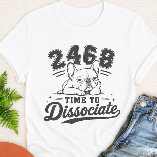 French Bulldog Funny Dissociate Unisex TShirt White