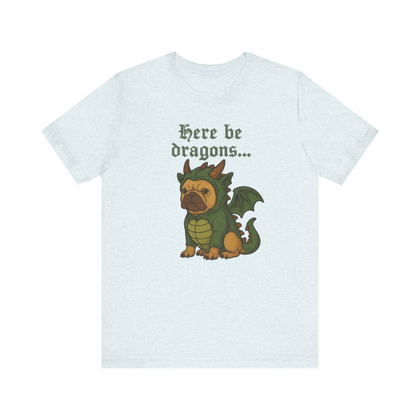 Fawn French Bulldog Here Be Dragons TShirt