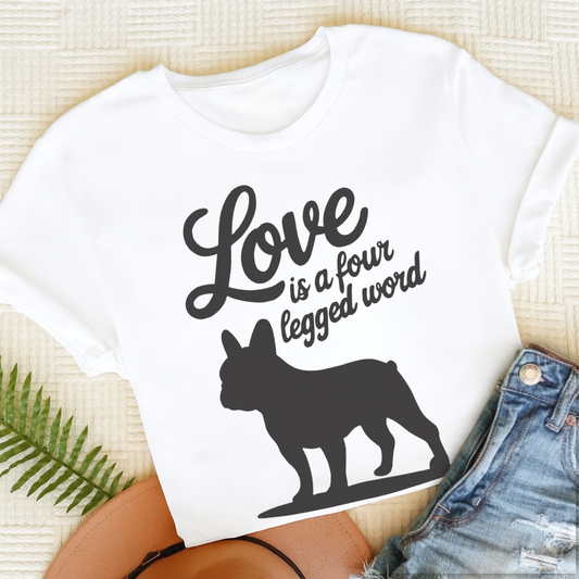 French Bulldog Four Legged Word Unisex TShirt White