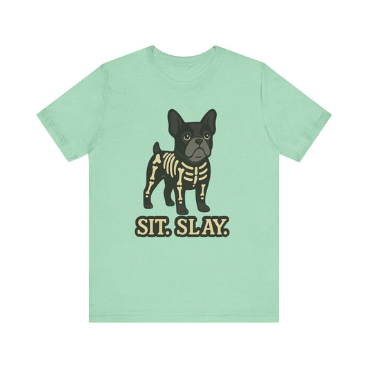 Black Frenchie Stay. Slay. TShirt