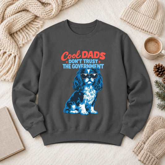 Cavalier Cool Dads Government Unisex Sweatshirt Pepper
