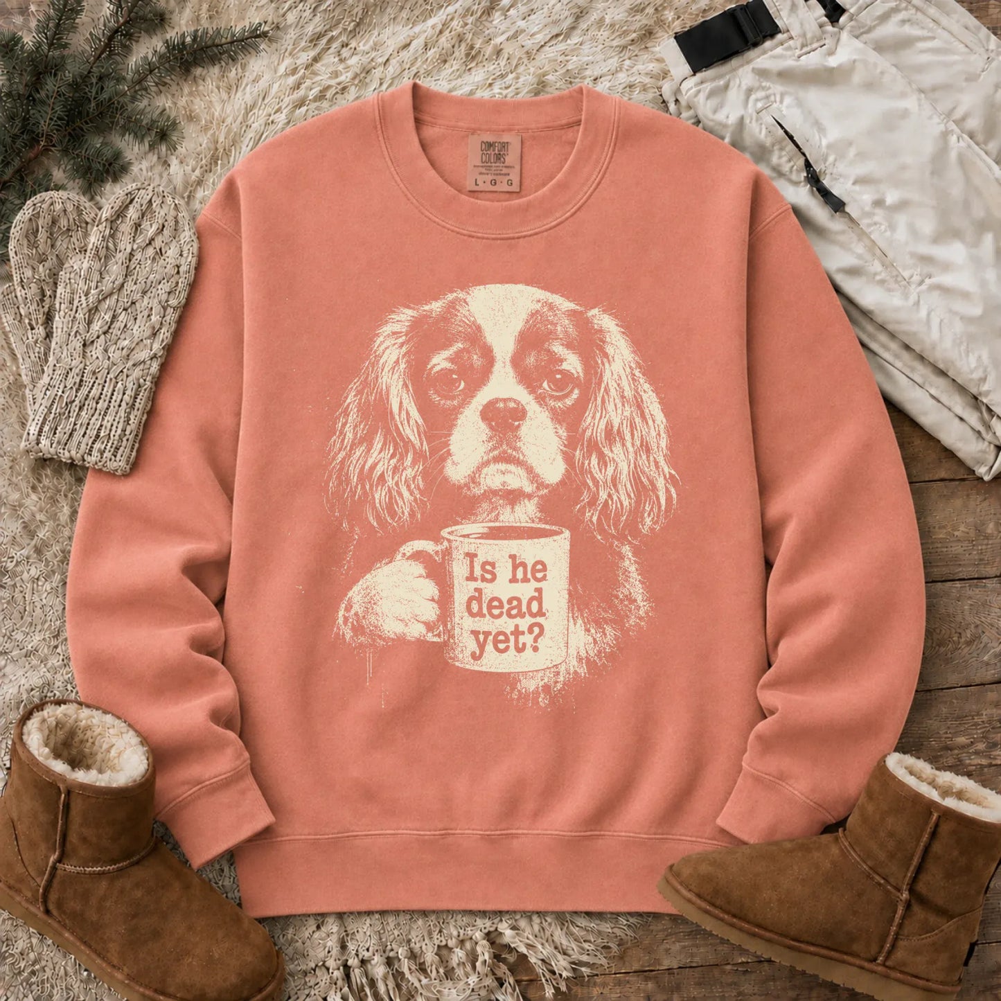 Cavalier King Charles Dead Yet Satire Sweatshirt Terracotta