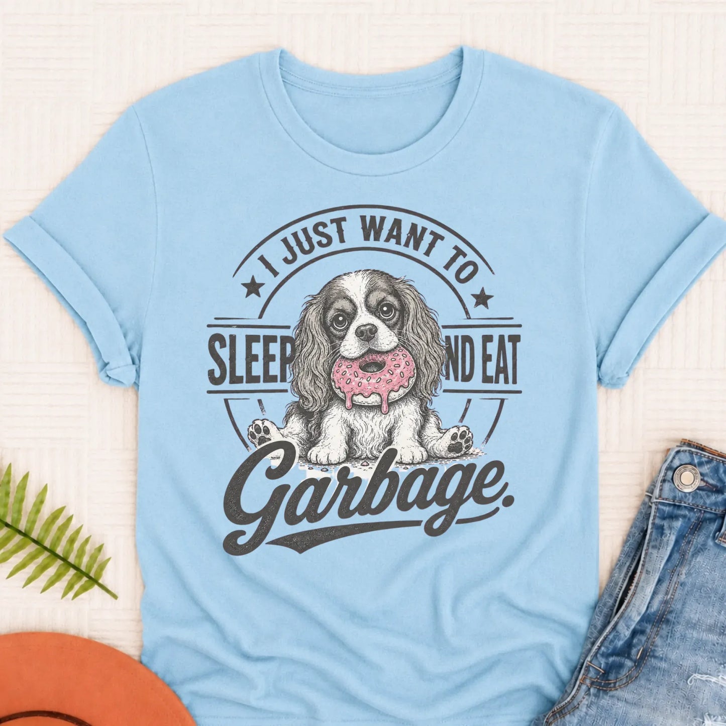 Cavalier King Charles I Eat Garbage Unisex TShirt Chambray