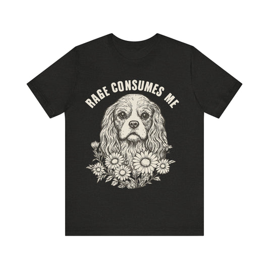 Cavalier Rage Consumes Me TShirt