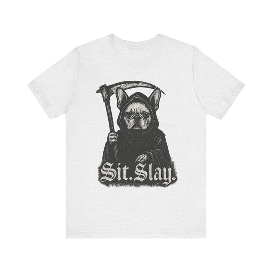 French Bulldog Sit Slay Reaper TShirt