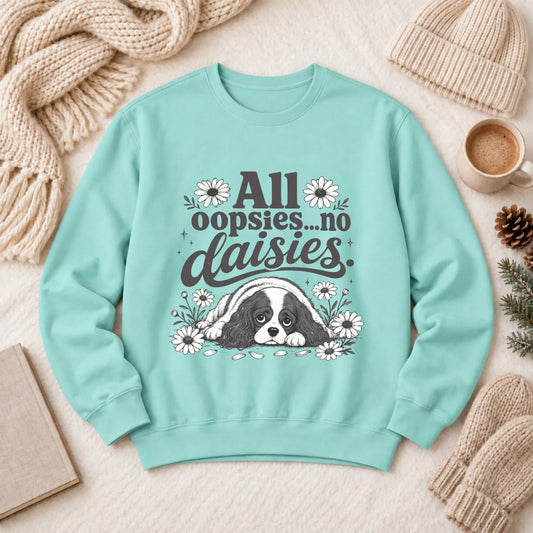 Cavalier King Oopsie Daisies Unisex Sweatshirt Chalky Mint