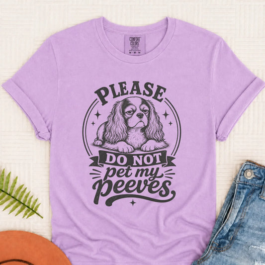 Cavalier Pet My Peeves Funny Unisex TShirt Orchid