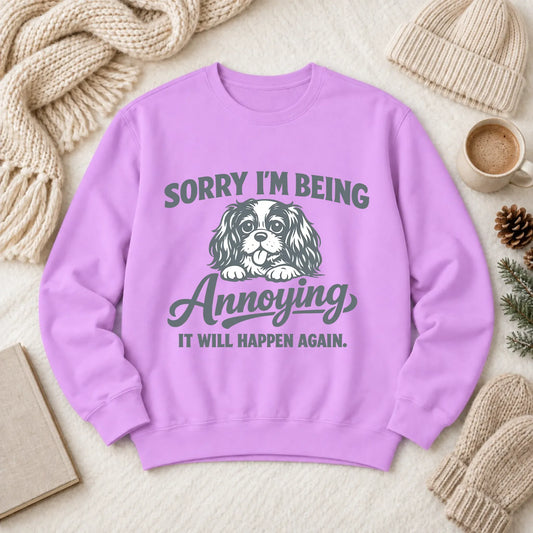 Cavalier Sorry Annoying Unisex Sweatshirt Neon Violet