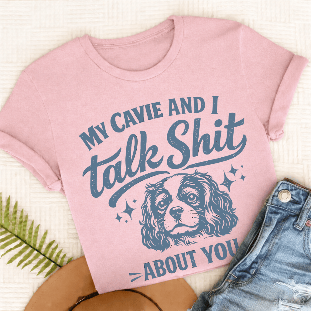 Cavalier Talk Crap Unisex TShirt Comfort Colors Blossom