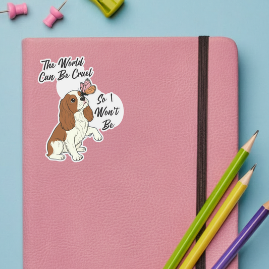 Personalized Cruel World Blenheim Cavalier Sticker