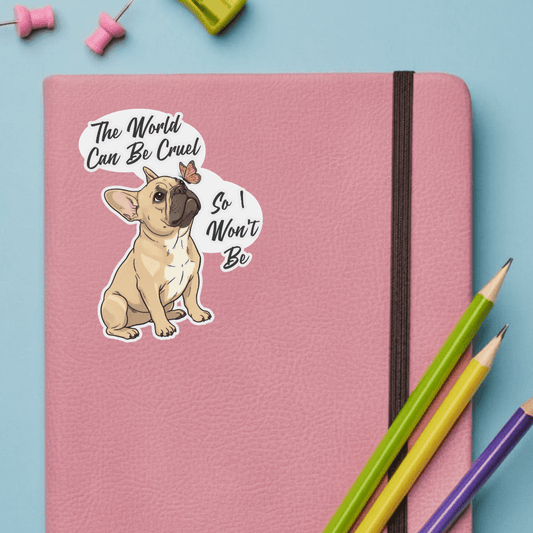 Cruel World Fawn Frenchie Sticker