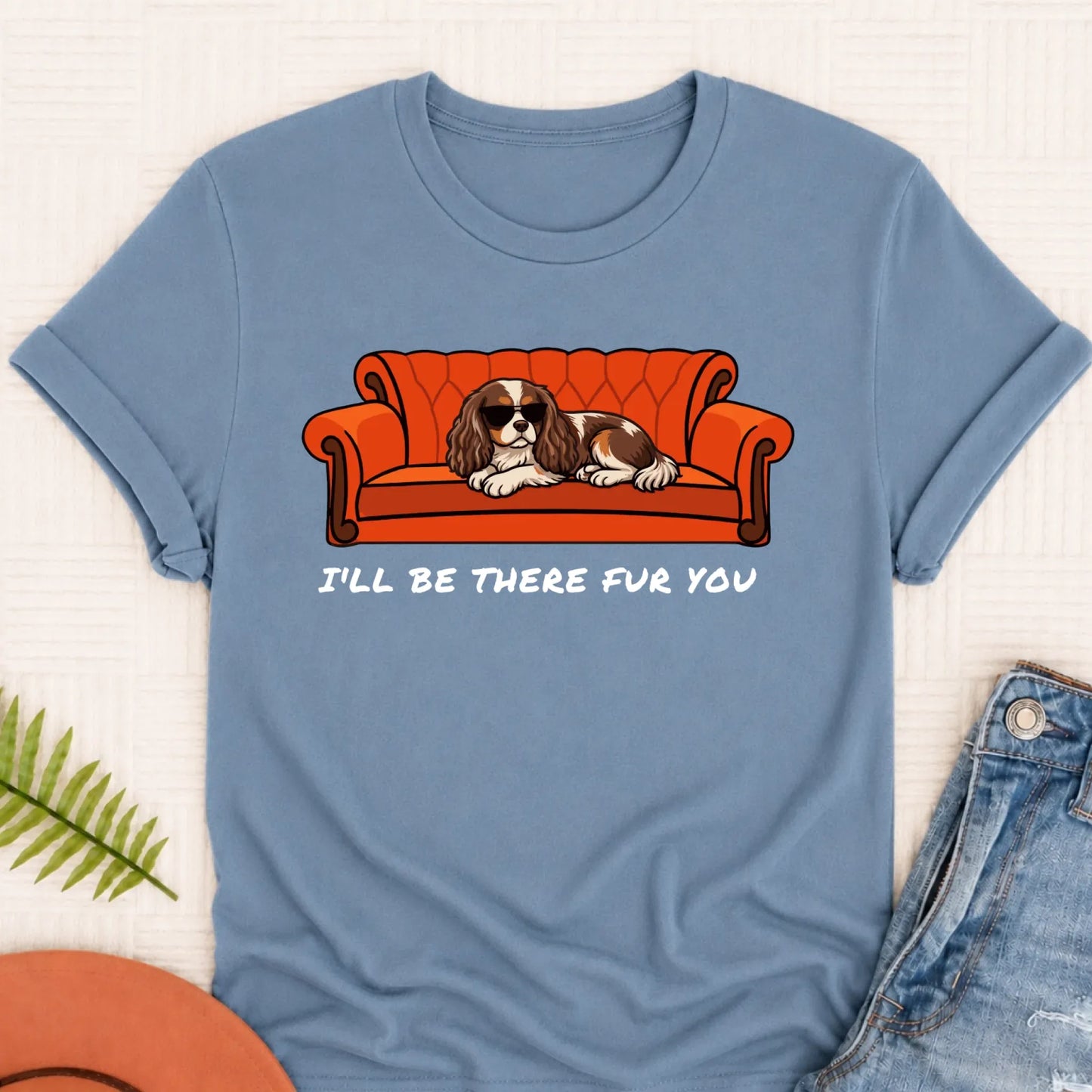 Custom Cavalier I'll Be There For You Unisex TShirt Blue Jean