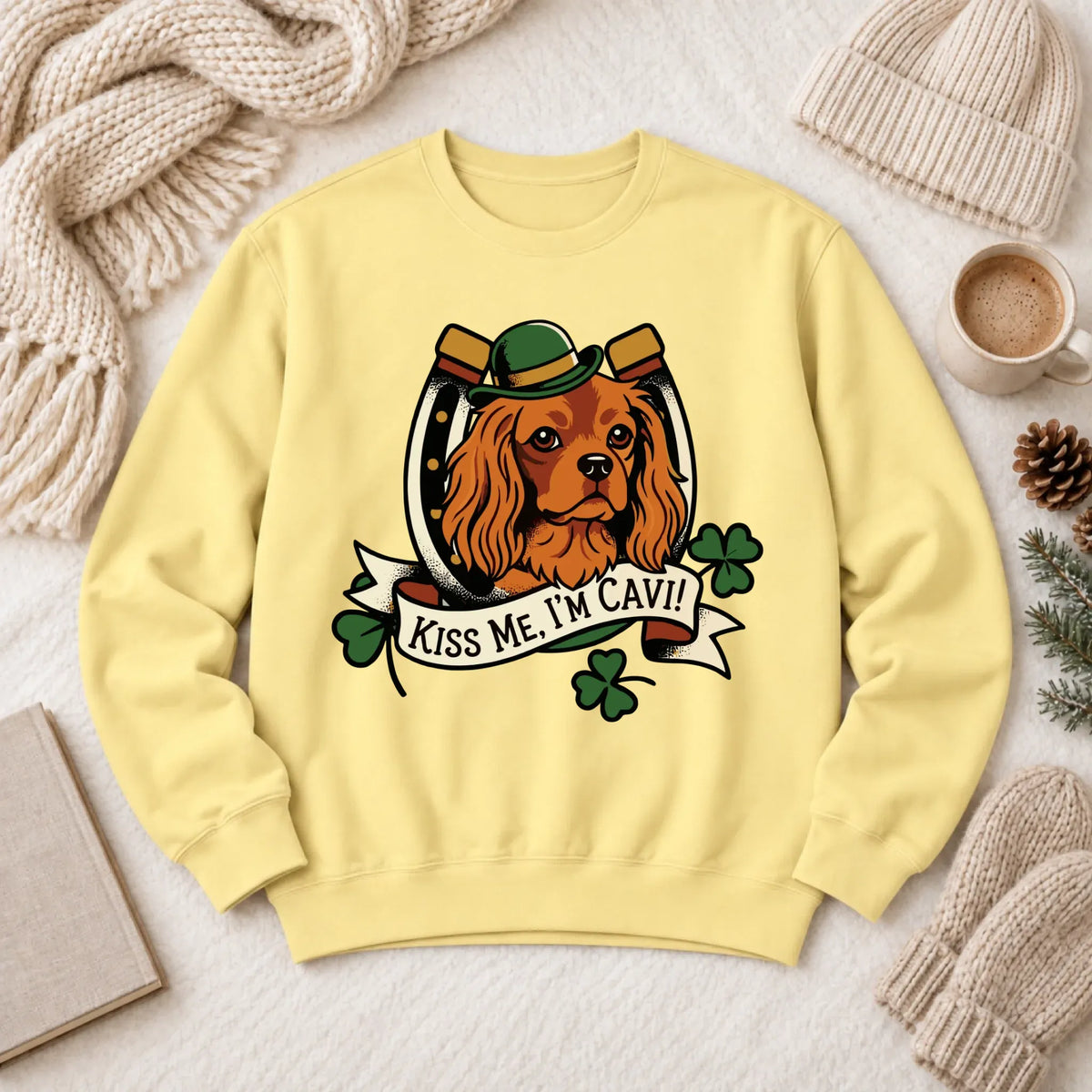 Custom Cavalier Irish Kiss Me Unisex Sweatshirt Butter
