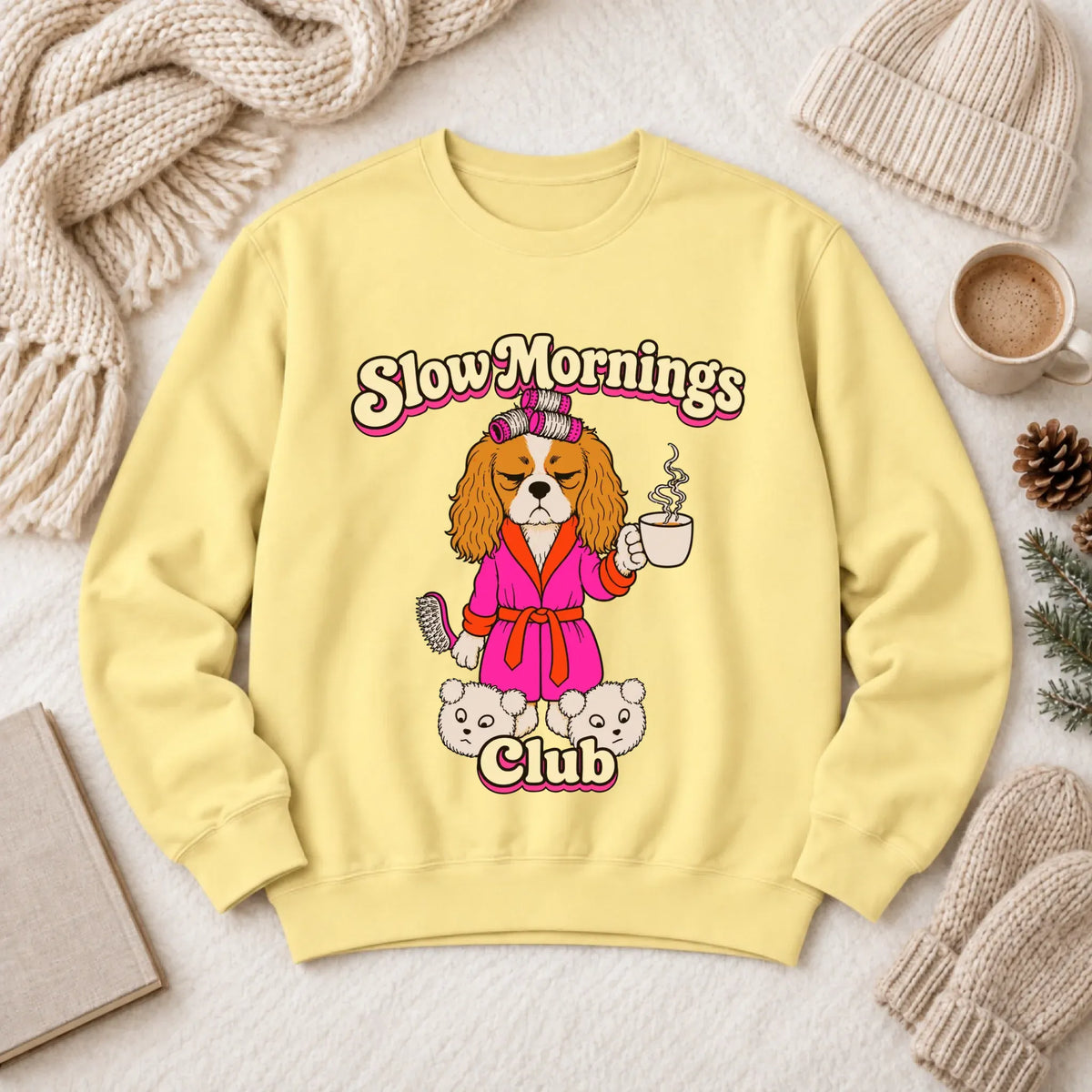 Custom Cavalier Slow Mornings Club Unisex Sweatshirt Butter