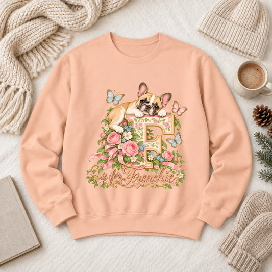 Custom French Bulldog Alphabet Garden Unisex Sweatshirt - Sweatshirt - Good Girl John