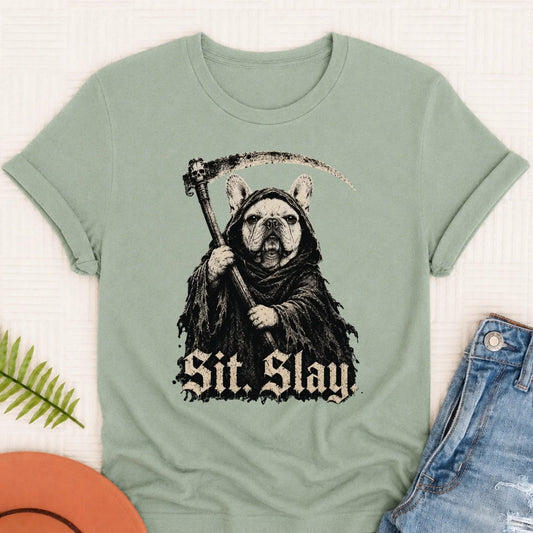Custom French Bulldog Reaper Sit Slay Unisex Tshirt Bay