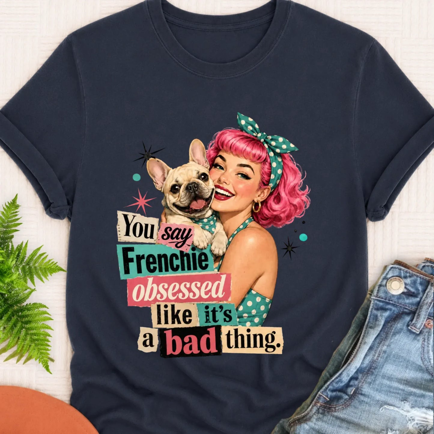T-Shirt Navy / S Custom Frenchie Bulldog Snarky Unisex TShirt