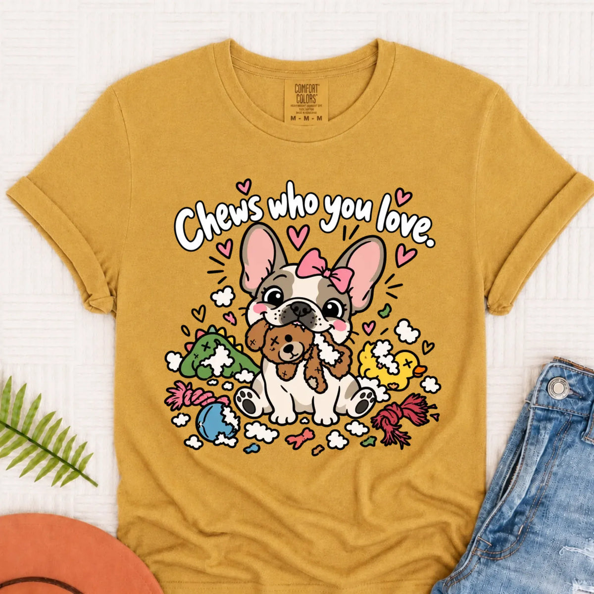Customizer Monster Light 1717 / Mustard / S Custom Frenchie Chews Who You Love Unisex Tshirt