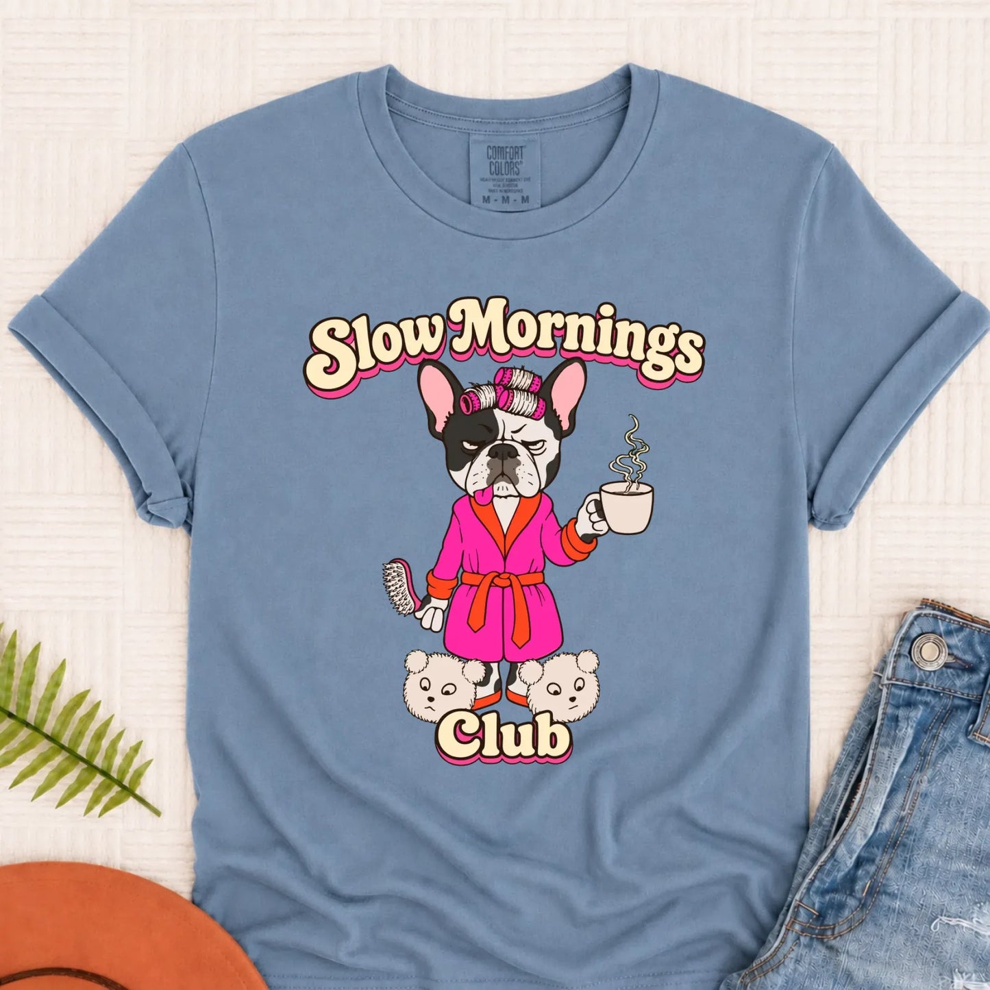 Custom Frenchie Slow Mornings Club Unisex Tshirt Blue Jean