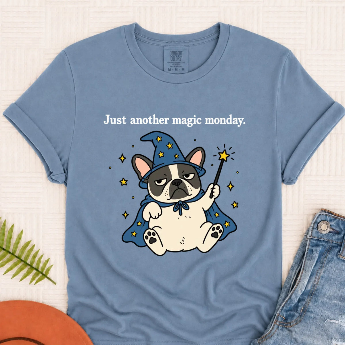 T-Shirt Blue Jean / S Custom Frenchie Work Humor Magic Monday Unisex TShirt