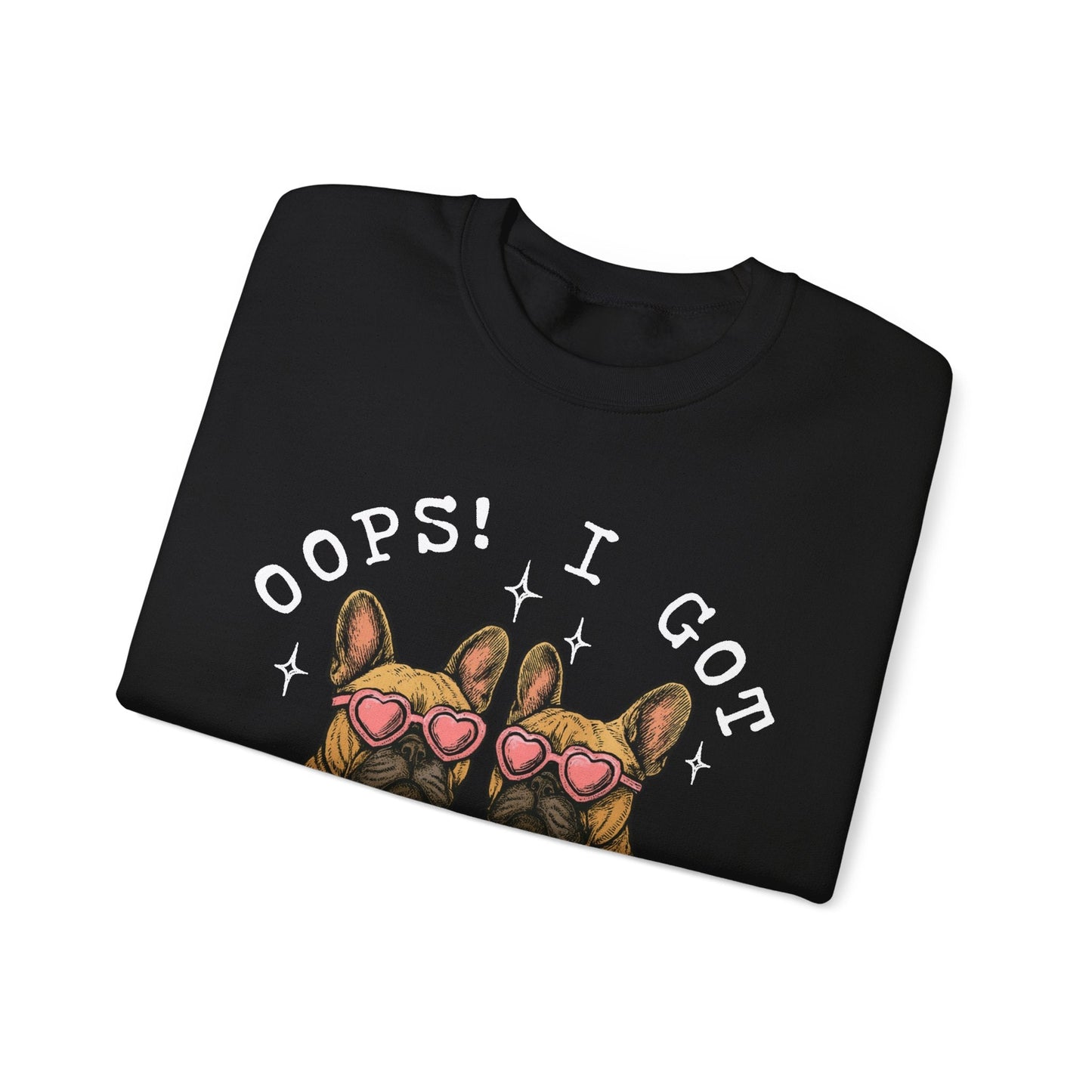 Fawn Frenchie Oops Sweatshirt
