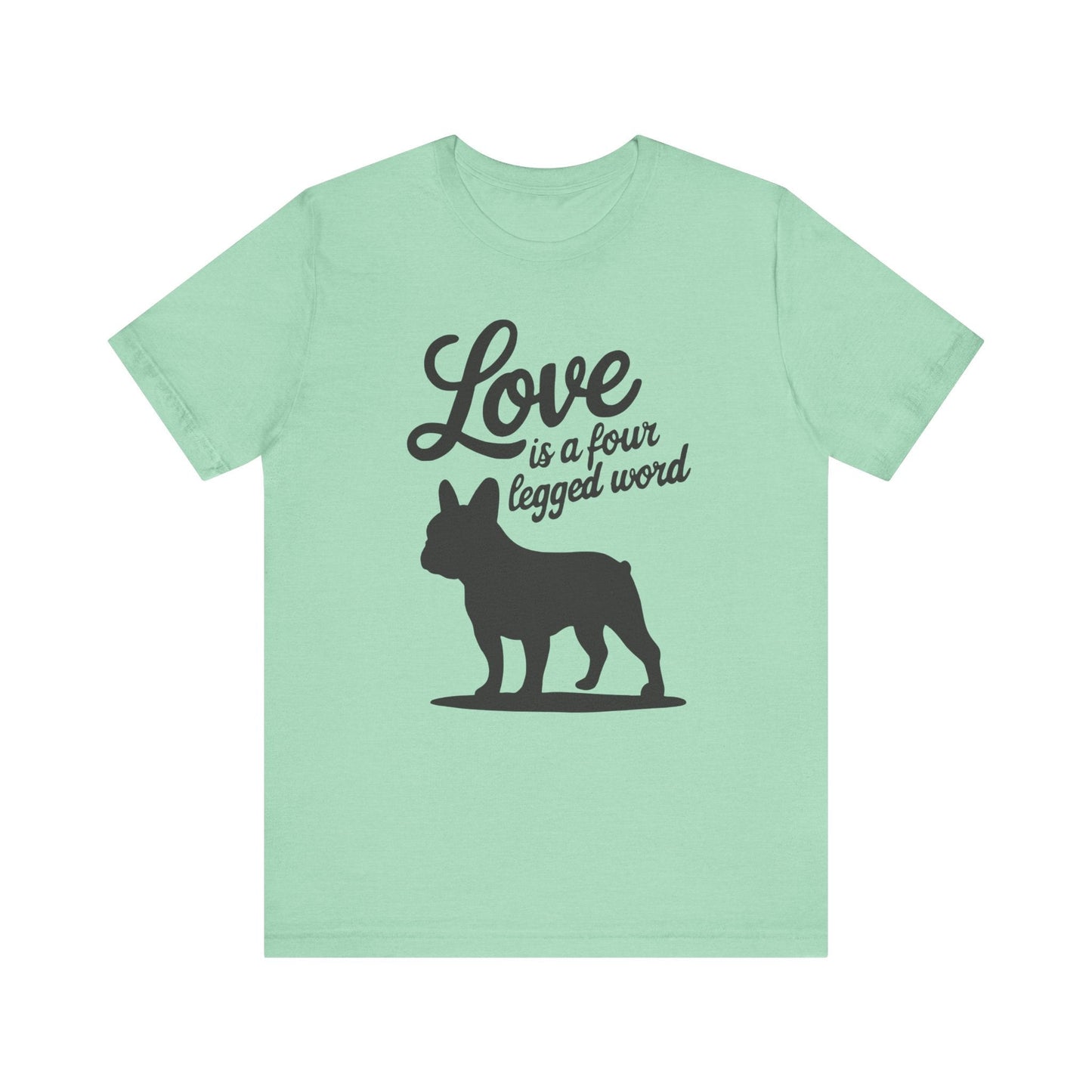 Printify T-Shirt French Bulldog Four Legged Word TShirt