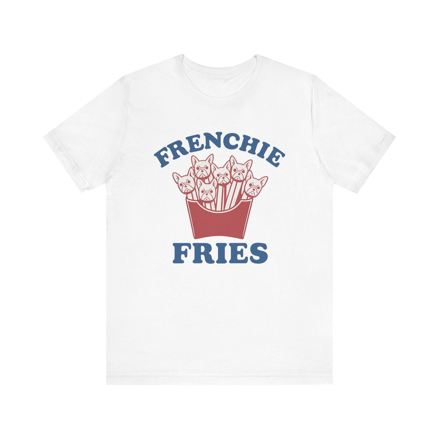 Printify T-Shirt French Bulldog Frenchie Fries TShirt