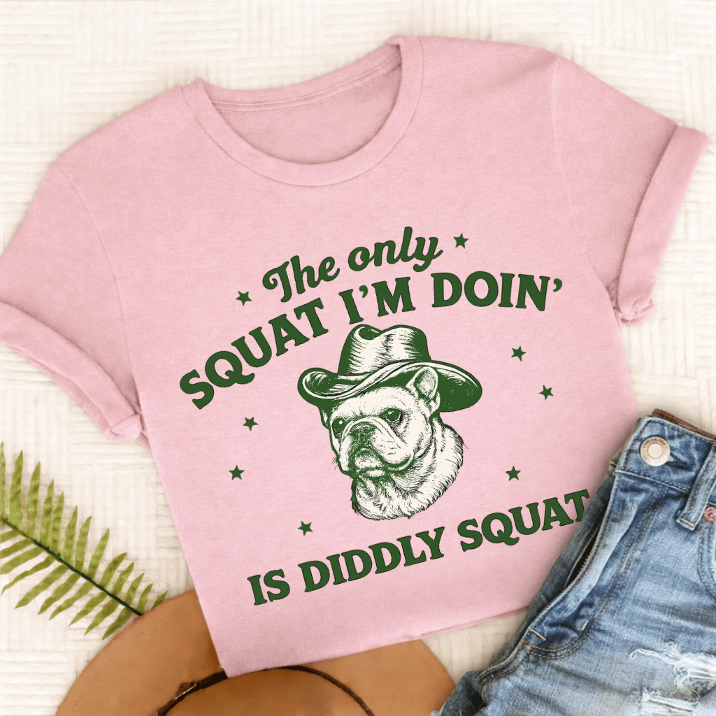 French Bulldog Funny Diddly Squat Unisex TShirt Comfort Colors Blossom