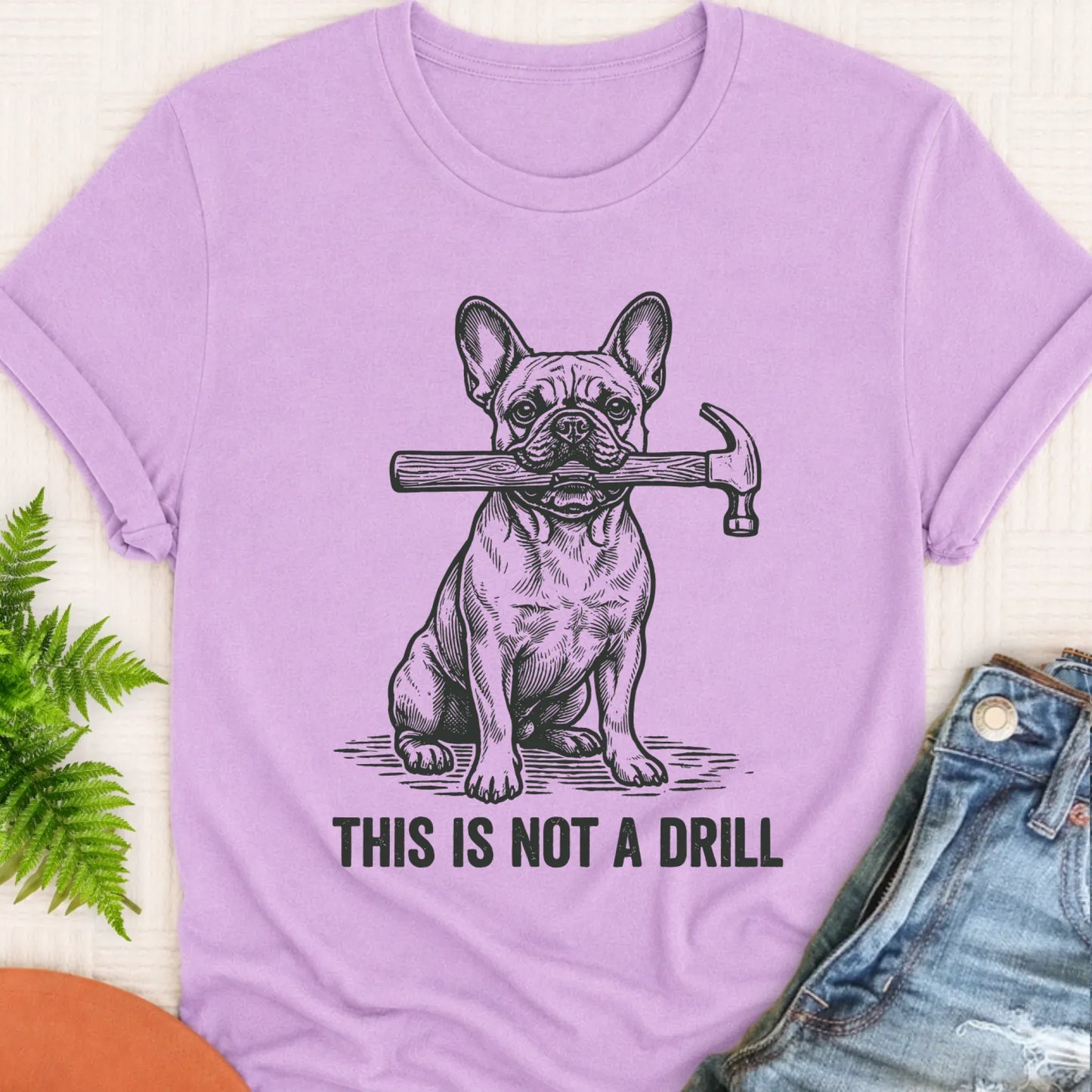 T-Shirt Orchid / S French Bulldog Not A Drill Fathers Day Unisex TShirt