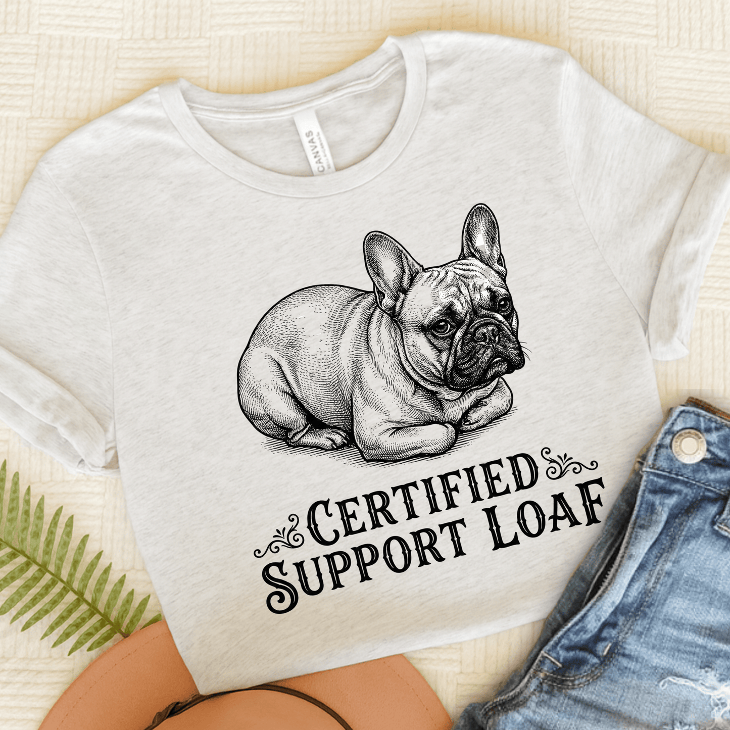French Bulldog Support Loaf Unisex TShirt Ash