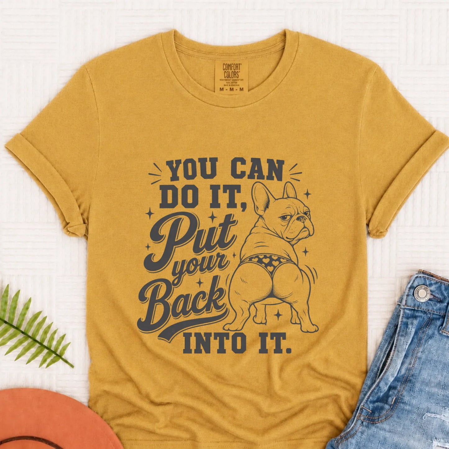 Frenchie Bulldog Back Into It Unisex TShirt Mustard