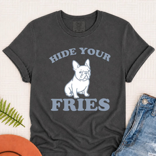 Frenchie Bulldog Funny Hide Your Fries Unisex TShirt Pepper