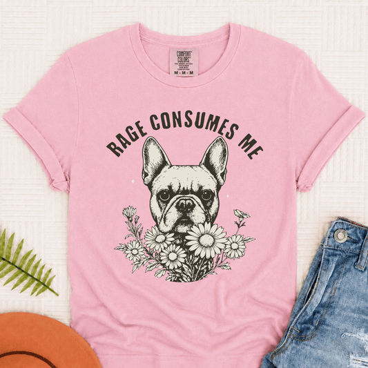 Frenchie Bulldog Rage Consumes Me Unisex TShirt Blossom