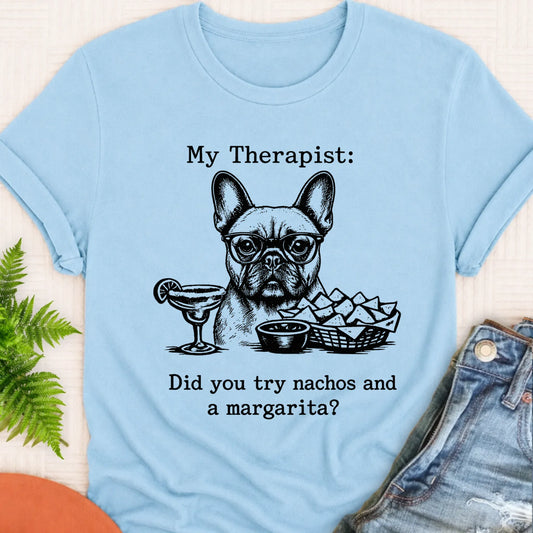 Frenchie Bulldog Therapist Nachos Unisex TShirt Chambray